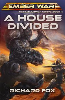 A House Divided - Book #4 of the Terran Armor Corps