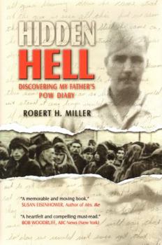 Hardcover Hidden Hell: Discovering My Father's P.O.W. Diary Book