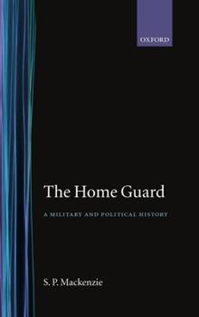 Hardcover The Home Guard ' a Military and Political History' Book