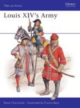 Louis XIV's Army (Men-At-Arms Series, 203) - Book #203 of the Osprey Men at Arms