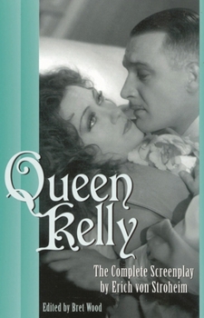 Paperback Queen Kelly: The Complete Screenplay by Erich Von Stroheim Book