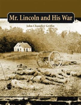 Hardcover Mr. Lincoln and His War Book