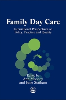 Paperback Family Day Care: International Perspectives on Policy, Practice and Quality Book