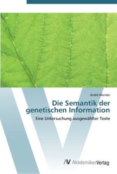 Paperback Die Semantik der genetischen Information [German] Book