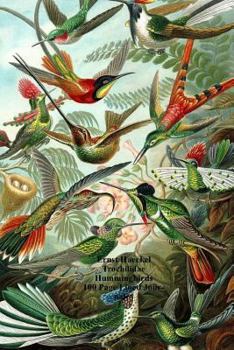 Paperback Ernst Haeckel Trochilidae Hummingbirds 100 Page Lined Journal: Blank 100 Page Lined Journal for Your Thoughts, Ideas, and Inspiration Book