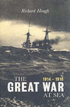 Paperback The Great War at Sea: 1914-1918 Book