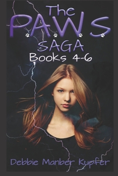 Paperback The P.A.W.S. Saga - Books 4 - 6: Omnibus edition Book