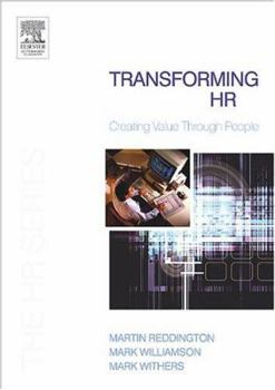 Paperback Transforming HR: Creating Value Through People Book
