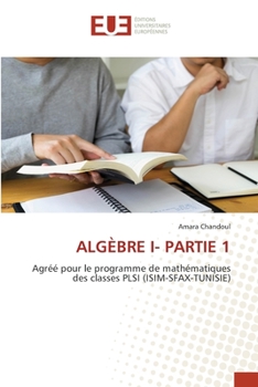 Paperback Algèbre I- Partie 1 [French] Book