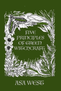 Paperback Five Principles of Green Witchcraft Book