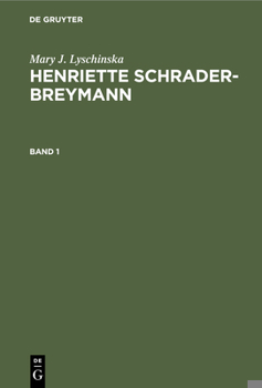 Hardcover Mary J. Lyschinska: Henriette Schrader-Breymann. Band 1 [German] Book