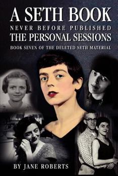 Hardcover The Personal Sessions: The Deleted Seth Material Book