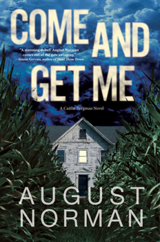 Hardcover Come and Get Me: A Caitlin Bergman Novel Book