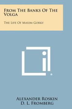 The Life of Maxim Gorky