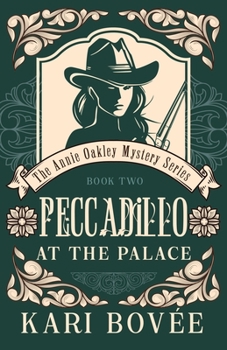 Paperback Peccadillo at the Palace: An Annie Oakley Mystery Book