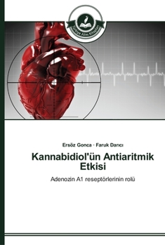 Paperback Kannabidiol'ün Antiaritmik Etkisi [Turkish] Book