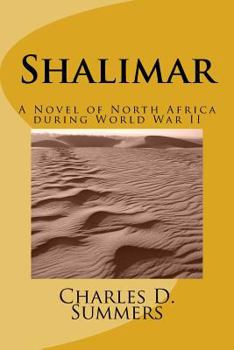 Paperback Shalimar: A Novel of North Africa during World War II Book