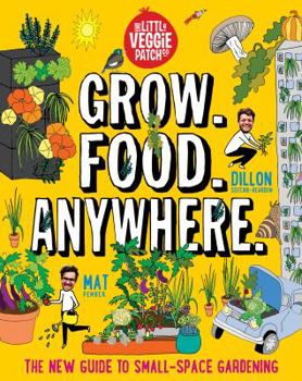 Paperback Grow. Food. Anywhere.: The New Guide to Small-Space Gardening Book