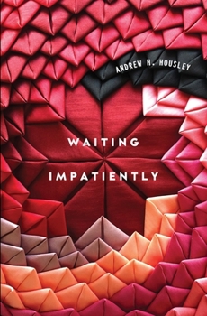 Paperback Waiting Impatiently Book