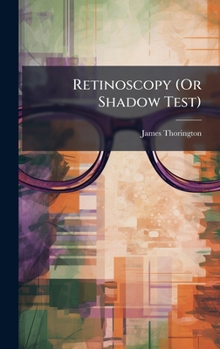 Hardcover Retinoscopy (Or Shadow Test) Book