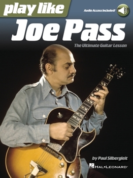 Paperback Play Like Joe Pass: The Ultimate Guitar Lesson Book with Online Audio: The Ultimate Guitar Lesson Book