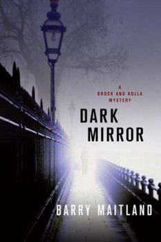 Dark Mirror - Book #10 of the Brock & Kolla