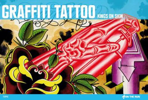 Hardcover Graffiti Tattoo: Kings on Skin Book