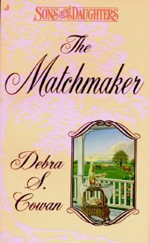 The Matchmaker - Book #3 of the Sons and Daughters