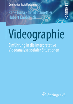 Paperback Videographie: Einführung in Die Interpretative Videoanalyse Sozialer Situationen [German] Book