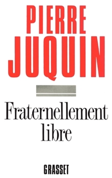 Paperback Fraternellement libre [French] Book