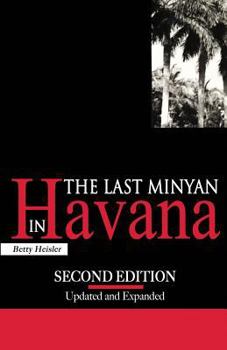 Paperback The Last Minyan in Havana: Second Edition, Updated and Expanded Book