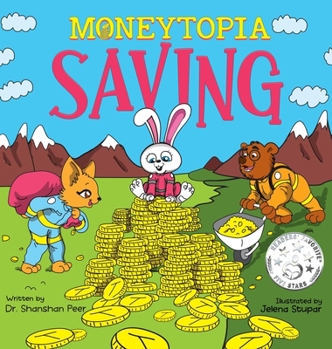 Hardcover Moneytopia: Saving: Financial Literacy for Children Book