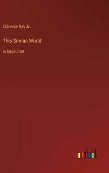Hardcover This Simian World: in large print Book