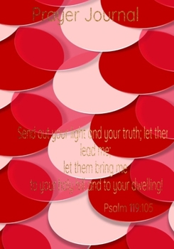 Paperback Prayer Journal Psalm 119: 105: Christian Prayer, and Bible Studie Journal Book