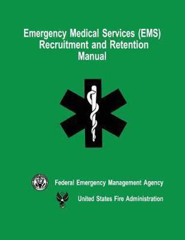 Paperback Emergency Medical Services (EMS) Recruitment and Retention Manual Book