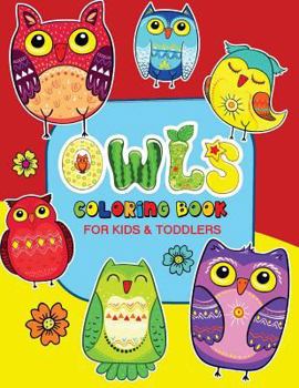 Paperback Owls Coloring Book for Kids and Toddlers: Coloring Books for Kids Ages 2-4 Book