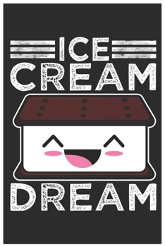 Ice Cream Dream: Cute Music Sheet, Awesome Ice Cream Funny Design Cute Kawaii Food / Journal Gift (6 X 9 - 120 Music Sheet Pages)