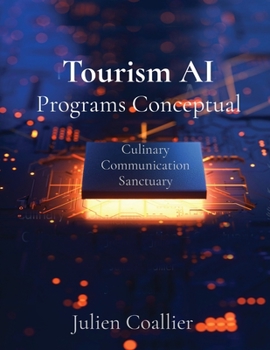 Paperback Tourism AI Programs Conceptual: Culinary Communication Sanctuary Book