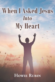 Paperback When I Asked Jesus Into My Heart Book