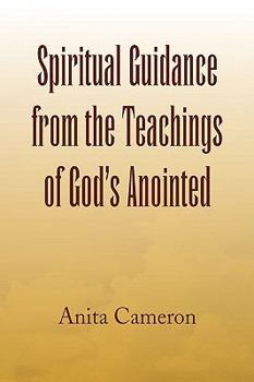 Paperback Spiritual Guidance from the Teachings of God's Anointed Book
