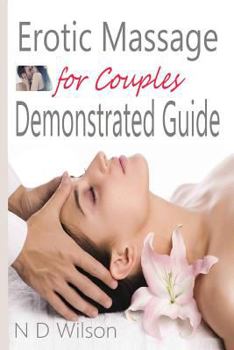 Paperback Erotic Massage for Couples Demonstrated Guide Book