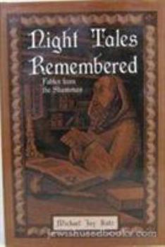 Hardcover Night Tales Remembered: Fables from the Shammas Book