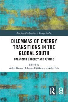 Paperback Dilemmas of Energy Transitions in the Global South: Balancing Urgency and Justice Book
