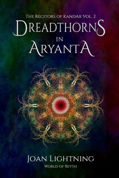 Paperback Dreadthorns in Aryanta: Recitors of Kandar. Volume 2 Book