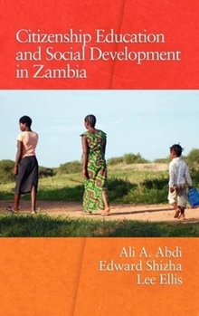 Hardcover Citizenship Education and Social Development in Zambia Book