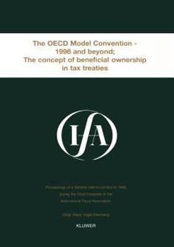 Paperback Ifa: The OECD Model Convention - 1998 & Beyond: The Concept of Beneficial Ownership in Tax Treaties: The OECD Model Convention - 1998 and Beyond Book