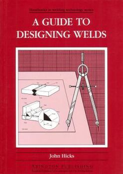 Paperback A Guide to Designing Welds Book