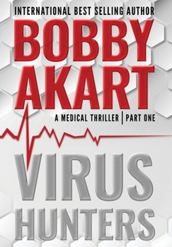 Hardcover Virus Hunters 1: A Medical Thriller Book