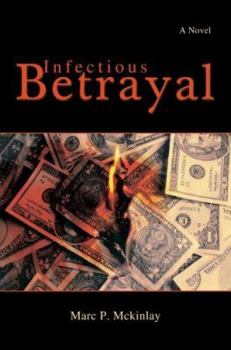 Paperback Infectious Betrayal Book