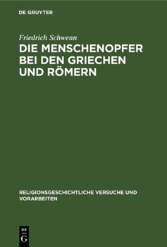 Hardcover Die Menschenopfer Bei Den Griechen Und Römern [German] Book